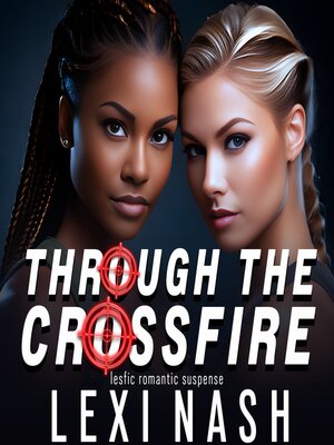 cover image of Through the Crossfire